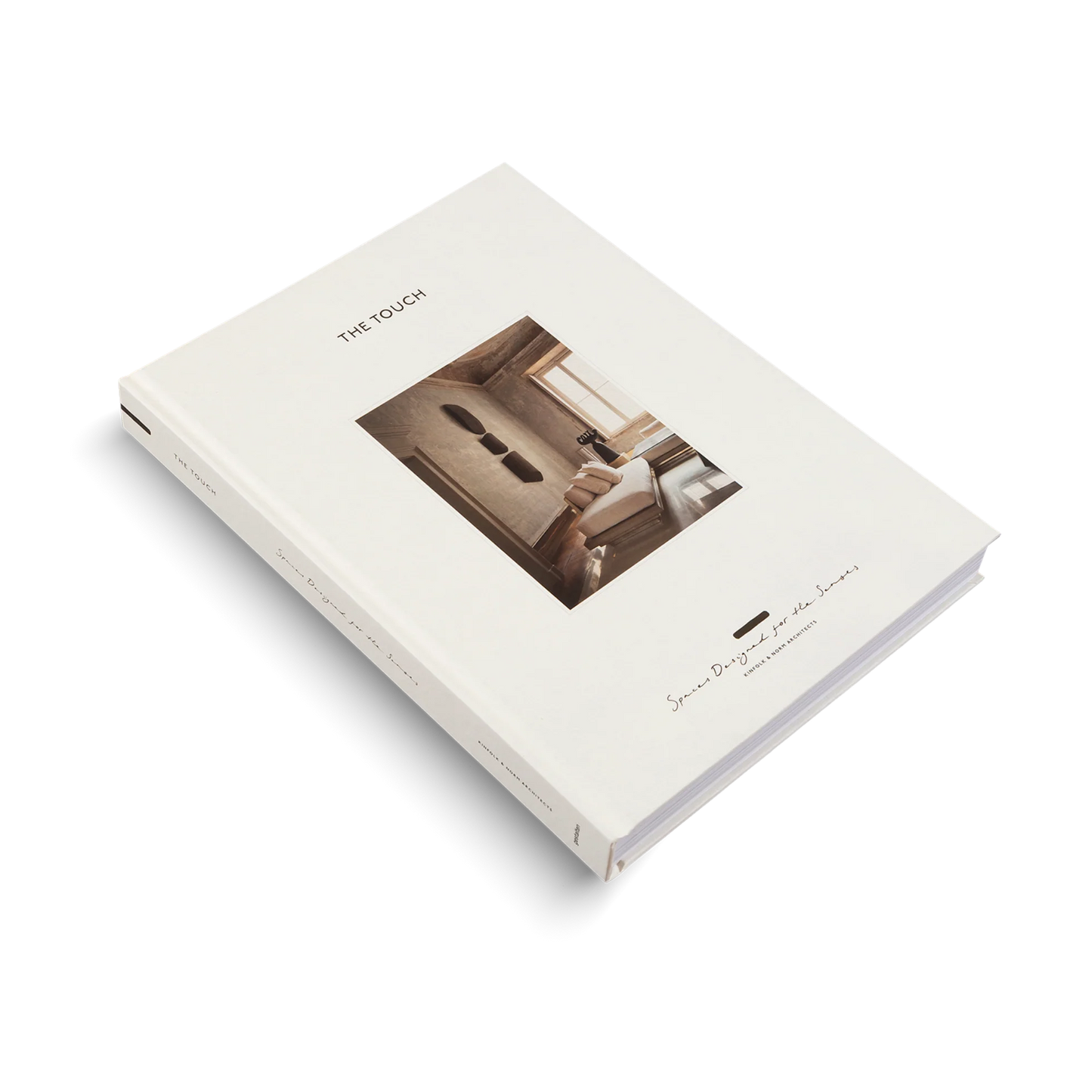 The Touch: Spaces Designed for the Senses (New Edition)
