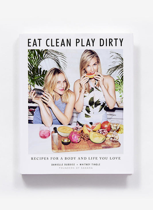 Eat Clean, Play Dirty
